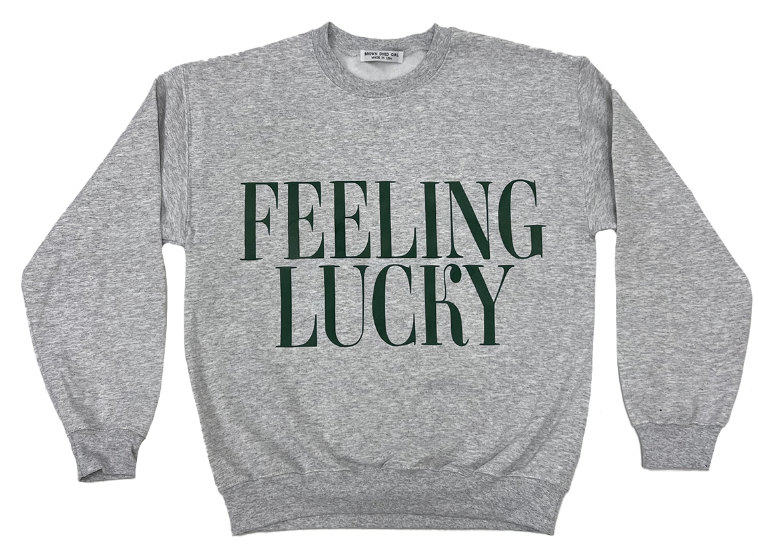Feeling Lucky Crewneck